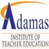 Adamas Institute of Teacher Education North 24 Parganas