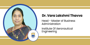 Institute of Aeronautical Engineering, Head (MBA): Dr. Vara Lakshmi Thavva Interview