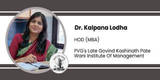 PVG's Late Govind Kashinath Pate Wani Institute Of Management, HOD MBA: Dr. Kalpana Lodha Interview