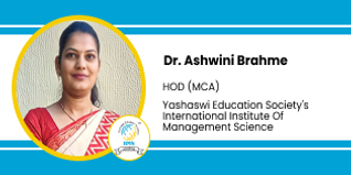 Yashaswi Education Society's International Institute of Management Science [IIMS] Chinchwad, HOD MCA: Dr. Ashwini Brahme Interview