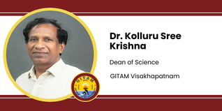 GITAM Visakhapatnam, Dean of Science: Dr. Kolluru Sree Krishna Interview