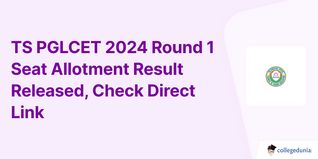 TS PGLCET 2024 Round 1 Seat Allotment Result Released, Check Direct Link