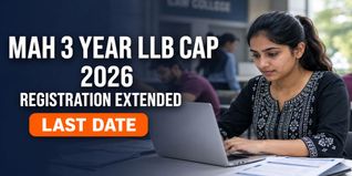 MAH 3-Year LLB CAP 2026 Registration Deadline Extended to July 8 at llb3cap26.mahacet.org; Check Steps to Apply