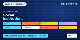Social Institutions Class 12 Sociology PYQ 2026-27