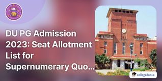 DU PG Admission 2023: Seat Allotment List for Supernumerary Quota Released