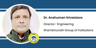 Shambhunath Group of Institutions, Director- Engineering: Dr. Anshuman Srivastava Interview