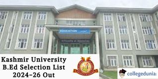 Kashmir University B.Ed Selection List 2024-26 Out; Check Direct Link Here!
