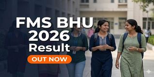 FMS BHU Result 2026 Out; 534 Candidates Ranked, Download Merit List