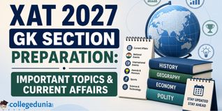 XAT 2027 GK Section Preparation: Important Topics & Current Affairs