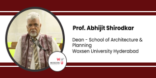 Woxsen University Hyderabad, Dean - School of Architecture and Planning: Prof. Abhijit Shirodkar Interview