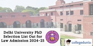Delhi University PhD Selection List Out for Law Admission 2024-25; Check Direct Link Here