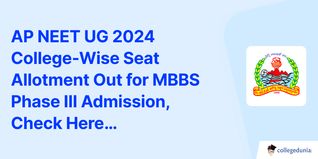 AP NEET UG 2024 College-Wise Seat Allotment Out for MBBS Phase III Admission, Check Here