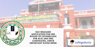 BAU Releases Application for 3rd Round of Counselling for M.sc and PhD Candidates, Check Important Dates Here!