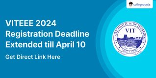 VITEEE 2024 Registration Deadline Extended till April 10; Get Direct Link Here