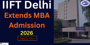 IIFT Delhi Extends MBA Admission 2026-28; Application Deadline to December 8
