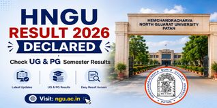 HNGU Result 2026 Declared: Check UG & PG Semester Results @ ngu.ac.in