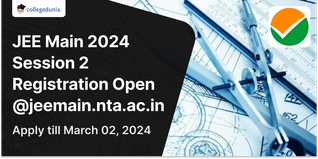 JEE Main 2024 Session 2 Registration Open @jeemain.nta.ac.in; Apply till March 02
