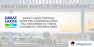 Great Lakes Chennai PGPM FBE Admission 2025 Open; Apply Before February 17
