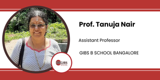 GIBS B School, Bangalore, Assistant Professor: Prof. Tanuja Nair Interview