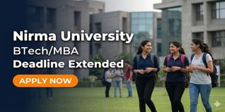 Nirma University BTech/BTech MBA Admissions 2026  Deadline Extended; Apply by May 16