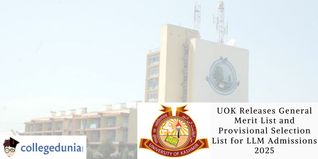 UOK Releases General Merit List and Provisional Selection List for LLM Admissions 2025