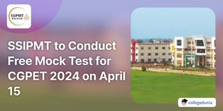 SSIPMT to Conduct Free Mock Test for CGPET 2024 on April 15