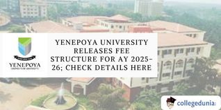 Yenepoya University Releases Fee Structure For AY 2025-26; Check Details Here