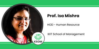 KIIT School of Management, HOD - Human Resource: Prof. Isa Mishra Interview