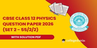 CBSE Class 12 Physics Set 2 - (55/2/2) Question Paper 2026 with Solution PDF