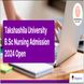 Takshashila University B.Sc Nursing Admission 2024 Open; Check Details Here