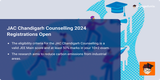 JAC Chandigarh Counselling 2024 Registrations Open; Check How to Apply Here