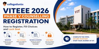 VITEEE 2026 Phase V Counselling Registration: How to Register, Fill Choices and Lock Seat