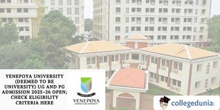 Yenepoya University UG and PG Admission 2025-26 Open; Check Eligibility Criteria Here