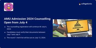AMU Admission 2024 Counselling Begins on July 4, Round 1 Merit Lists Out on July 12