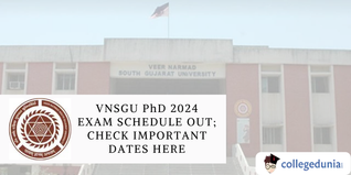 VNSGU PhD 2024 Exam Schedule Out; Check Important Dates Here
