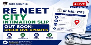 RE NEET City Intimation Slip Out-Check Live Updates