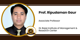 GL Bajaj Institute of Management & Research Center, Associate Professor: Prof. Ripudaman Gaur Interview