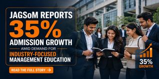 JAGSoM Reports 35% Admission Growth Amid Demand for Industry-Focused Management Education