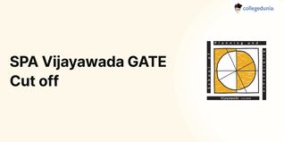 SPA Vijayawada GATE Cut off 2026, Previous Year Opening and Closing Ranks for M.Tech Admission (2025-2017)