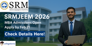 SRMJEEM 2026 Phase 1 Registration Begins for MBA Admission; Apply Online till February 21