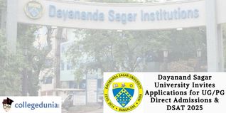 Dayanand Sagar University Invites Applications for UG and PG Direct Admissions & DSAT 2025