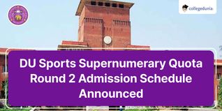 DU Sports Supernumerary Quota Round 2 Admission Schedule Announced; Check Details Here