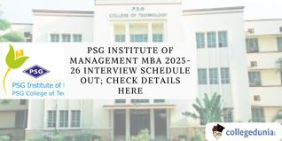 PSG Institute of Management MBA 2025-26 Interview Schedule Out; Check Details Here