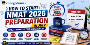 How to Start NMAT 2026 Preparation in July: Tips, Strategy and Time Management