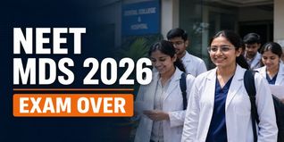 NEET MDS 2026 Exam Concluded Successfully; Result by June 2