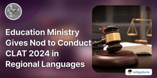 Education Ministry Gives Nod to Conduct CLAT 2024 in Regional Languages; Check Details Here