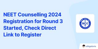 NEET Counselling 2024 Registration for Round 3 Started, Check Direct Link to Register