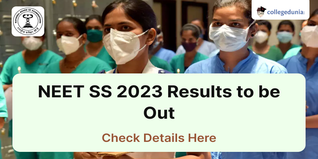 NEET SS 2023 Results to be Out on September 30, Exam on September 09 and 10; Check Details Here