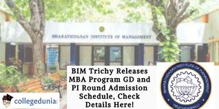 BIM Trichy Releases MBA Program GD and PI Round Schedule, Check Details Here!