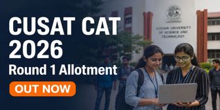 CUSAT CAT 2026 Round 1 BTech Seat Allotment Out; Check Last Date for Fee Payment